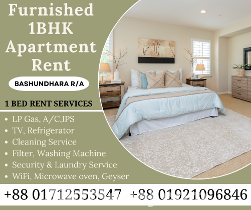 Renting A furnished 1BHK Apartment In Bashundhara R/A